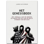 The Book of Genesis by Aaron van Wirdum, bitcoin: A History of the Cypherpunks